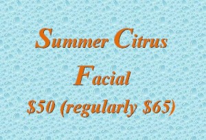 Enjoy our Summer Citrus Facial